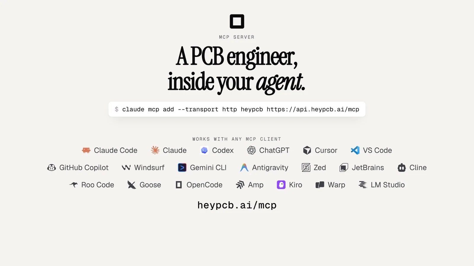 MCP server screen saying A PCB engineer, inside your agent, plus the Claude MCP add command and many client logos.