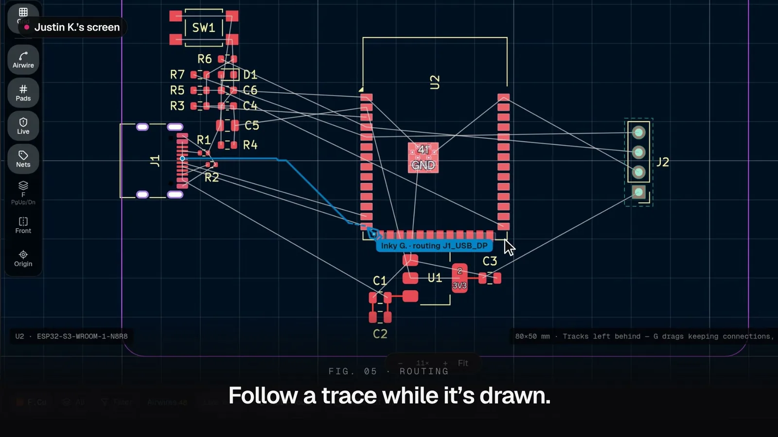 Justin's screen showing Inky's cursor routing J1_USB_DP live on the PCB. Fig. 05 — Routing: follow a trace while it's drawn.